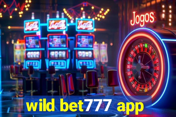 wild bet777 app